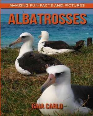 Albatrosses de Carlo, Gaia