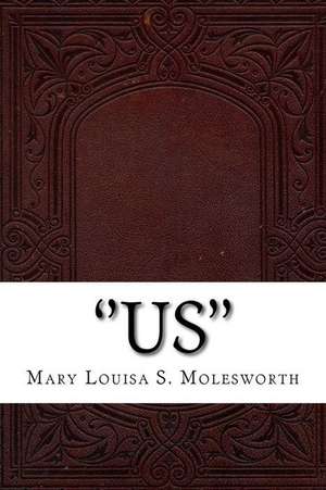 ''Us'' de Mary Louisa S. Molesworth