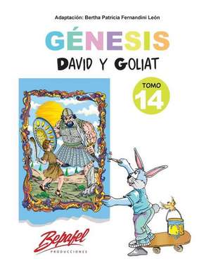 Genesis-David y Goliat-Tomo 14 de Bertha Patricia Fernandini Leon