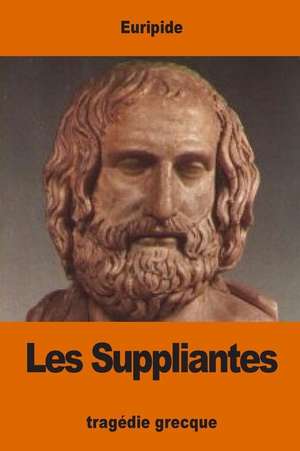 Les Suppliantes de Euripide