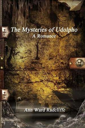 The Mysteries of Udolpho de Radcliffe, Ann Ward