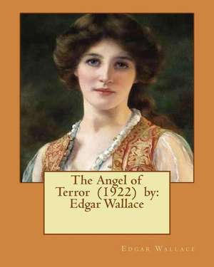 The Angel of Terror (1922) by de Edgar Wallace