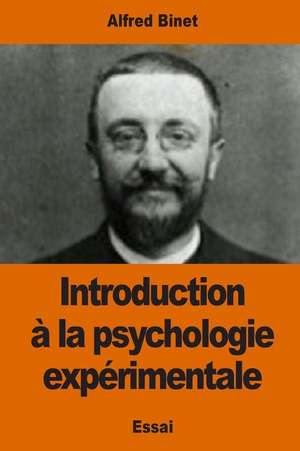 Introduction a la Psychologie Experimentale de Alfred Binet