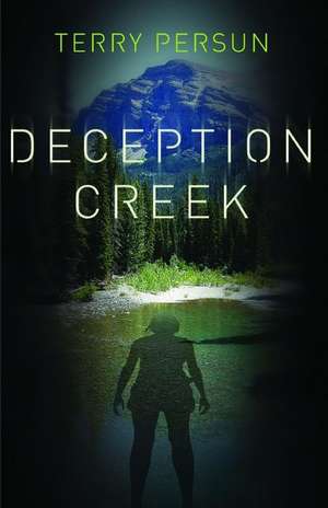 Deception Creek de Terry Persun