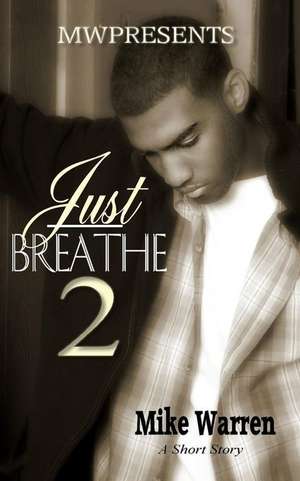 Just Breathe 2 de Mike Warren