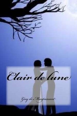Clair de Lune de Guy De Maupassant
