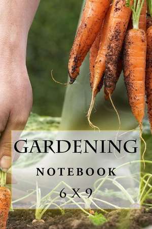 Gardening Notebook de Richard B. Foster