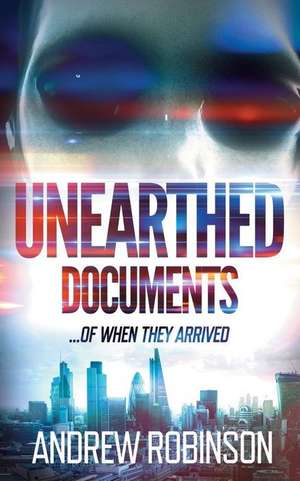 Unearthed Documents de Robinson, Andrew