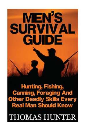 Men's Survival Guide de Thomas Hunter