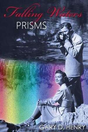 Falling Waters de Gary D. Henry