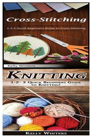 Cross-Stitching & Knitting de Winters, Kelly