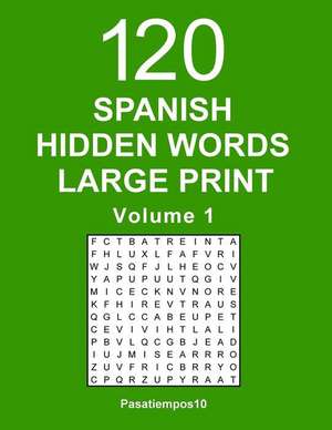 Spanish Hidden Words Large Print - Volume 1 de Pasatiempos10