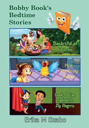 Bobby Book's Bedtime Stories de Erika M. Szabo