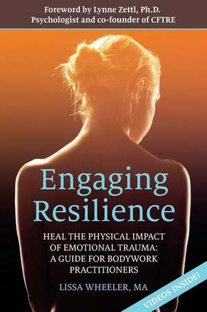 Engaging Resilience de Wheeler Ma, Lissa