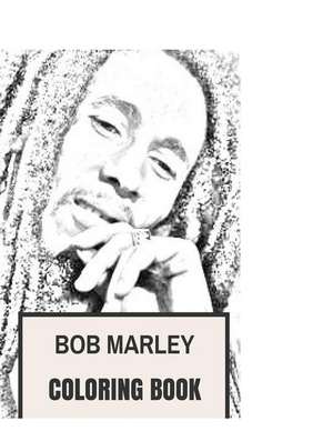 Bob Marley Coloring Book de Coloring Book for Adults