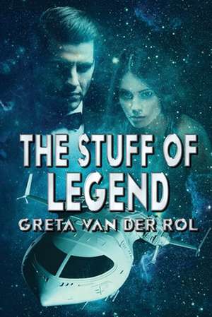 The Stuff of Legend de Greta Van Der Rol