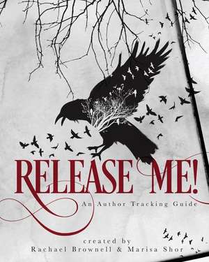 Release Me! de Rachael Brownell