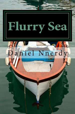 Flurry Sea de Nnerdy, Daniel N.