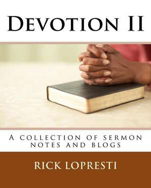 Devotion II de Rick Lopresti