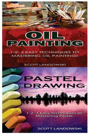 Oil Painting & Pastel Drawing de Landowski, Scott