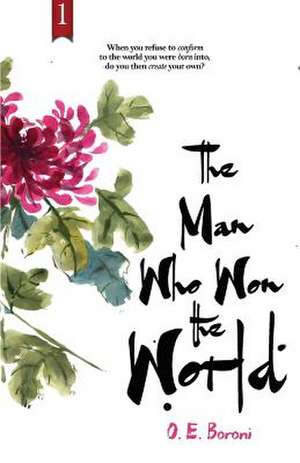 The Man Who Won the World (1) de O. E. Boroni