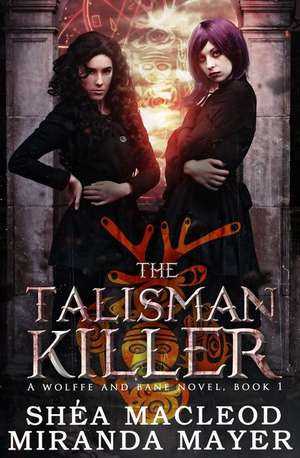 The Talisman Killer de Miranda Mayer