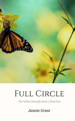 Full Circle de Janette Grant