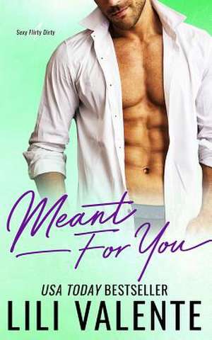 Meant for You de Lili Valente