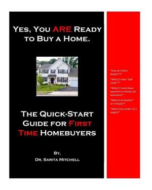 Yes, You Are Ready to Buy a Home. de Mitchell, Dr Sarita D.