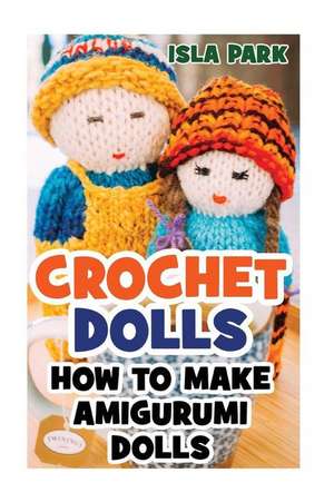 Crochet Dolls de Park, Isla