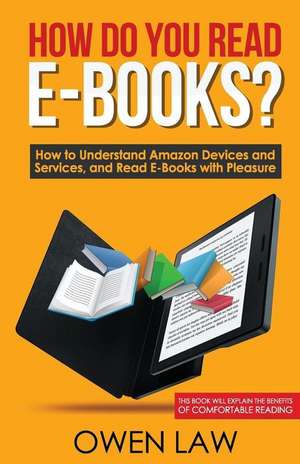 How Do You Read E-Books? de Law, Owen