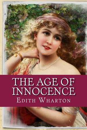 The Age of Innocence de Edith Wharton