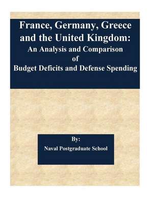 France, Germany, Greece and the United Kingdom de Naval Postgraduate School