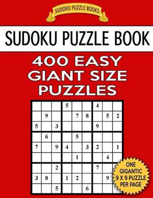 Sudoku Puzzle Book 400 Easy Giant Size Puzzles de Books, Sudoku Puzzle