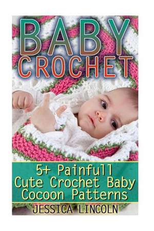 Baby Crochet de Jessica Lincoln