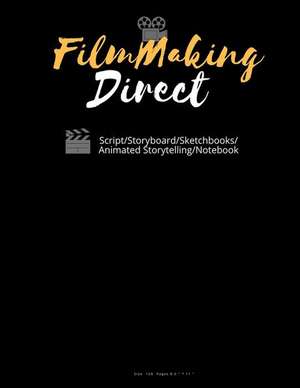 Filmmaking Direct de Movie Film, My Way