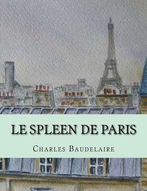 Le Spleen de Paris de Charles Baudelaire