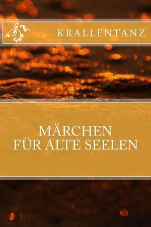 Maerchen Fuer Alte Seelen de Krallentanz