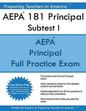 Aepa 181 Principal Subtest I de Preparing Teachers in America