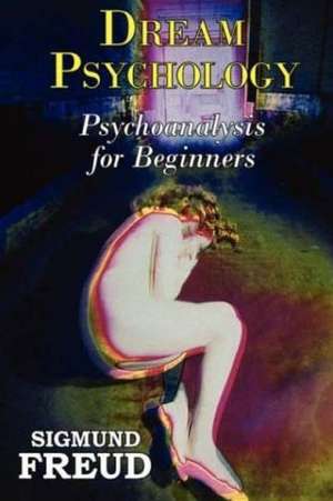 Dream Psychology de Sigmund Freud