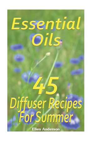 Essential Oils de Ellen Anderson