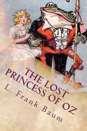 The Lost Princess of Oz de L. Frank Baum