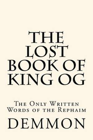 The Lost Book of King Og de Demmon, MR