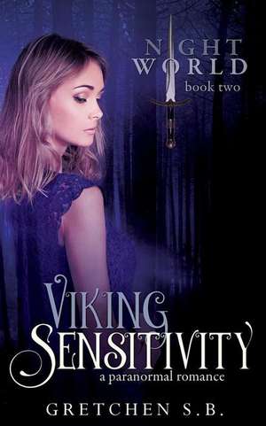 Viking Sensitivity de Gretchen S. B.