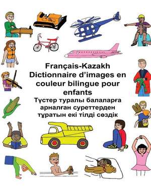 Francais-Kazakh Dictionnaire D'Images En Couleur Bilingue Pour Enfants de Richard Carlson Jr