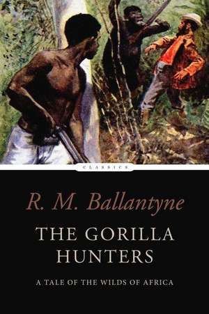 The Gorilla Hunters de R. M. Ballantyne