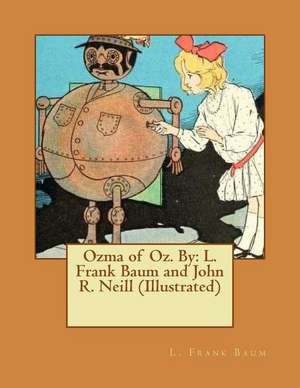 Ozma of Oz. by de L. Frank Baum