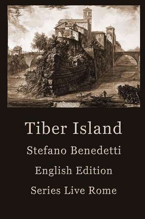 Tiber Island de Stefano Benedetti