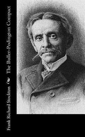 The Buller-Podington Compact de Frank Richard Stockton