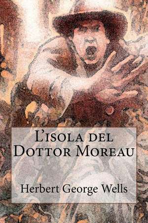 L'Isola del Dottor Moreau de Herbert George Wells